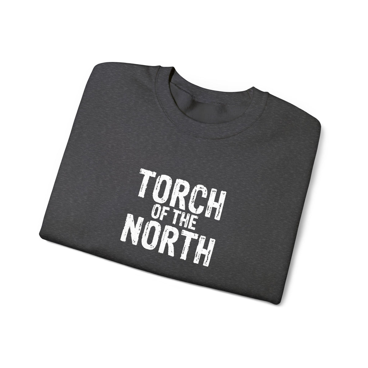 Torch of the North Sweatshirt — Bold Text Crewneck for Fans & Outdoor Vibe